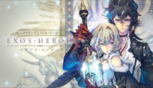 【エグゾスヒーローズ】最高峰のグラフィックを誇るRPGゲーム！