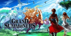 【グランドサマナーズ】王道のRPG！懐かしさを感じるストーリー